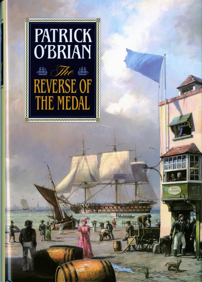 The Reverse of the Medal (Aubrey Maturin Series) Historical Fiction