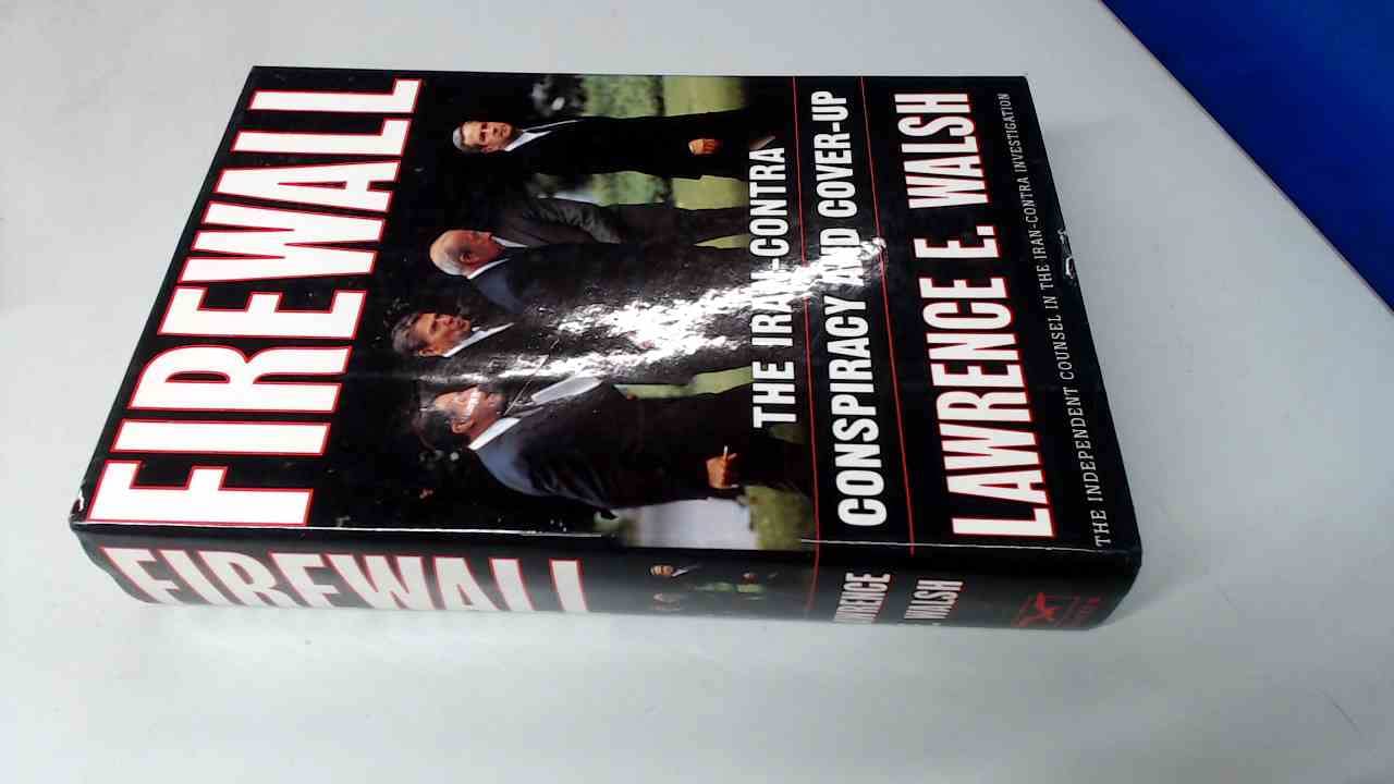 Firewall: The Iran-Contra Conspiracy and Cover-Up Social Sciences