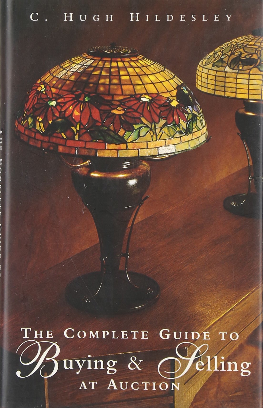 The Complete Guide To Buying & Selling at Auction book