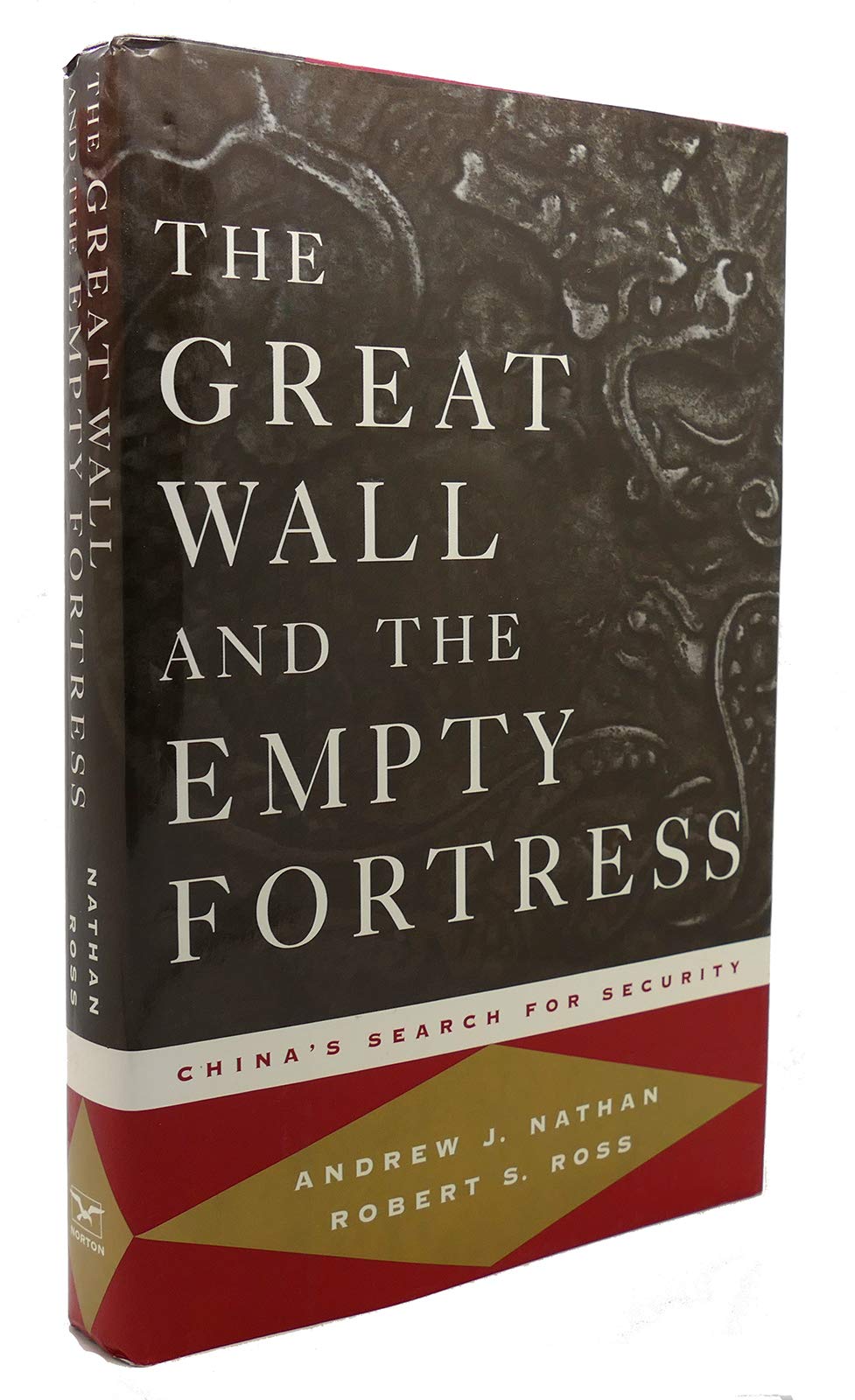 The Great Wall and the Empty Fortress: China's Search for Security book
