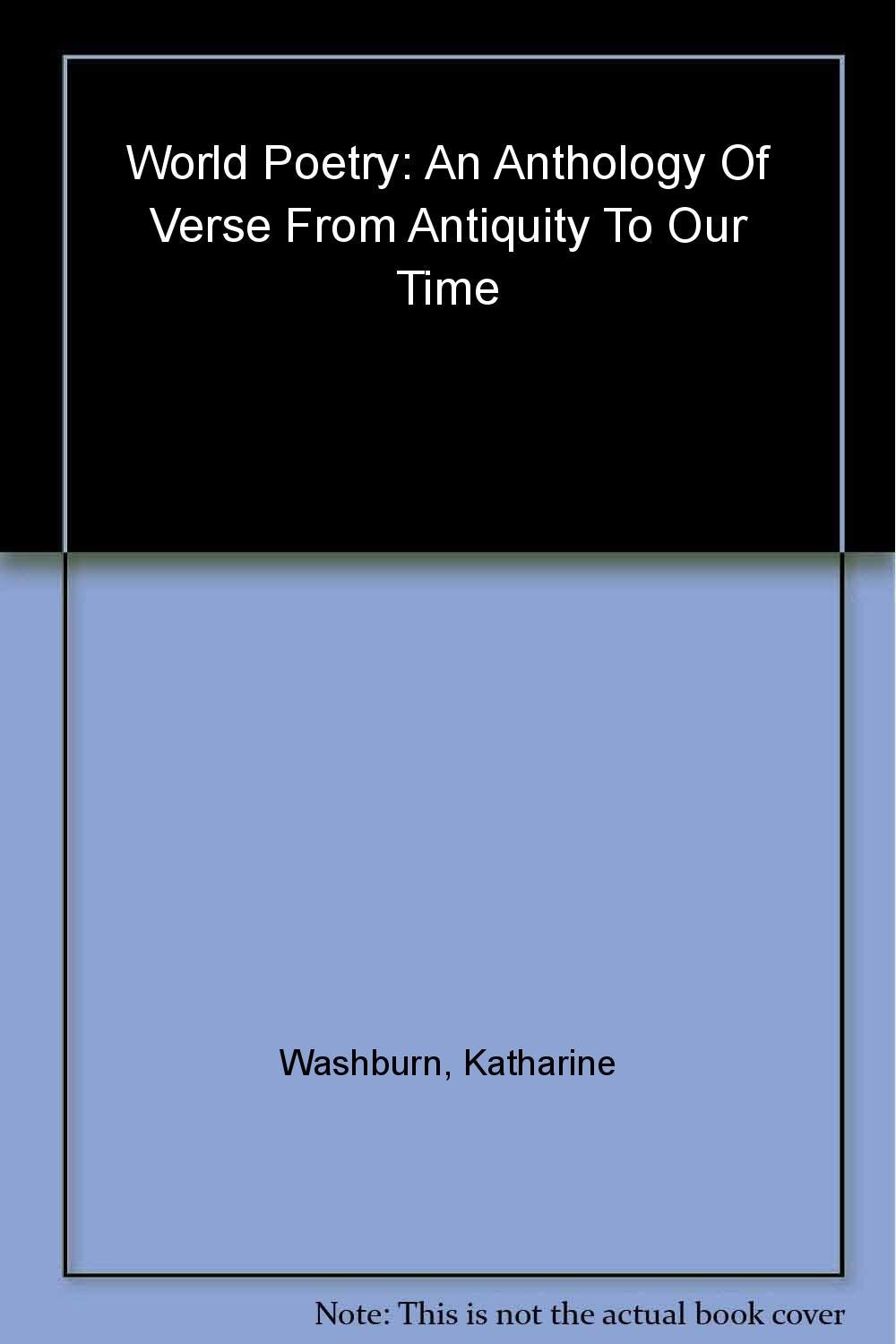 World Poetry: An Anthology of Verse from Antiquity to Our Time Poetry
