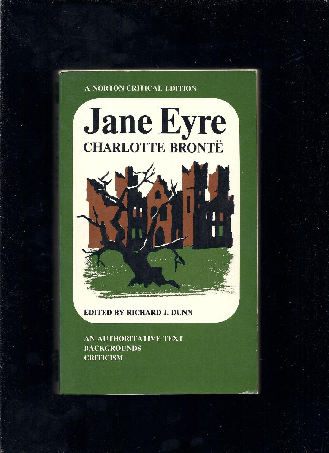 Jane Eyre,: An authoritative text, backgrounds, criticism, (A Norton critical edition) book