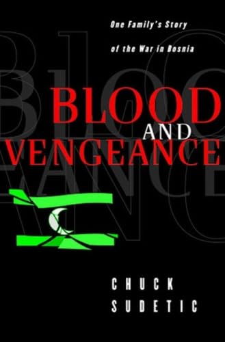Blood and Vengeance: One Family's Story of the War in Bosnia Biographies & Memoirs Audio Books