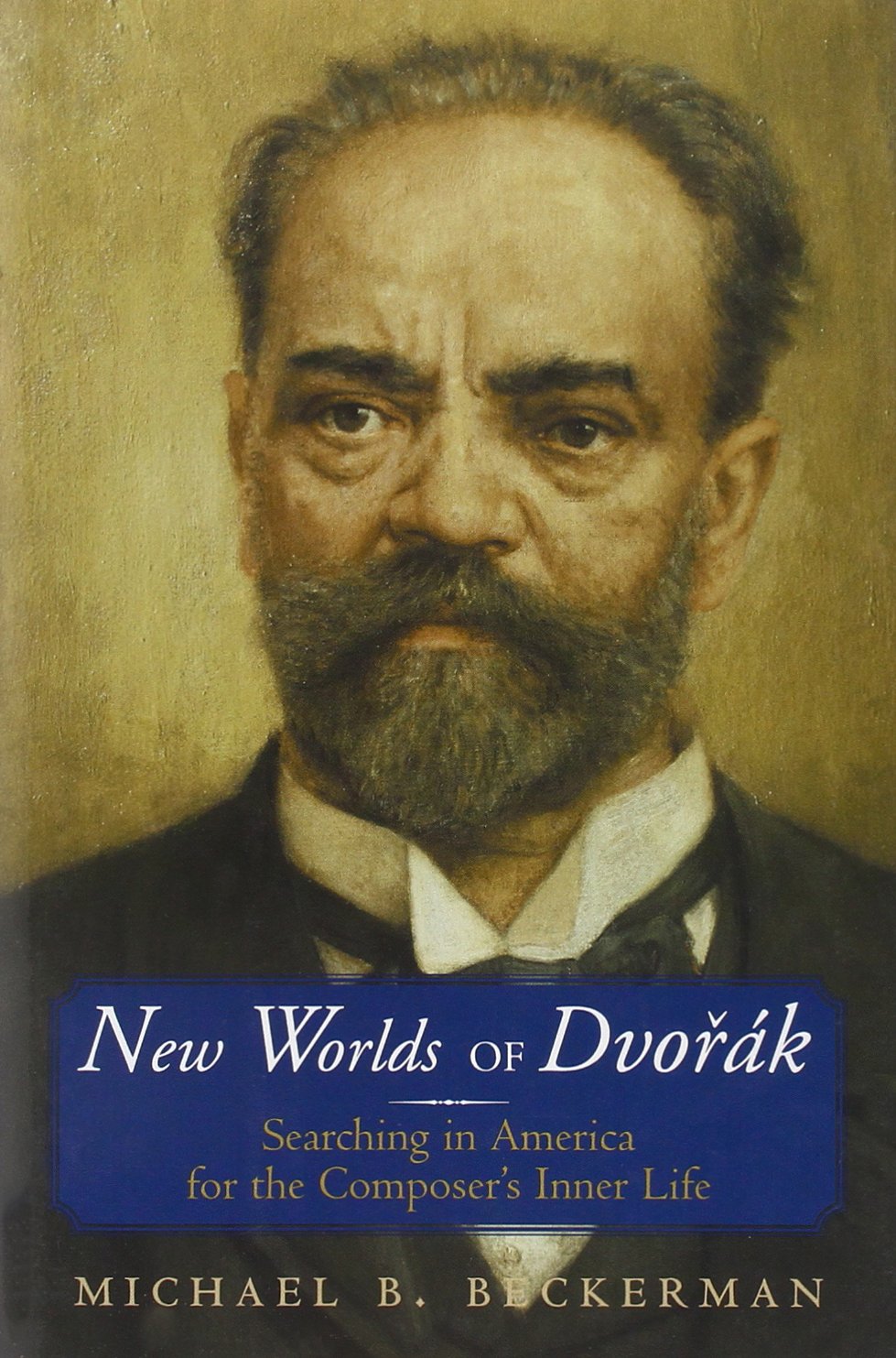 New Worlds of Dvorak: Searching in America for the Composer's Inner Life Art & Literature