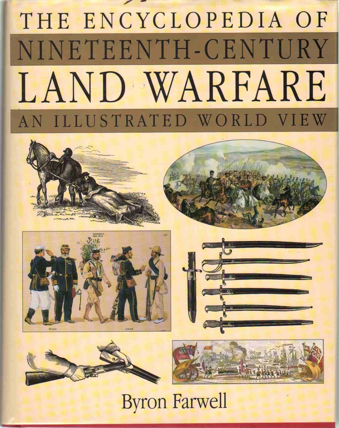 The Encyclopedia of Nineteenth-Century Land Warfare: An Illustrated World View Social Sciences