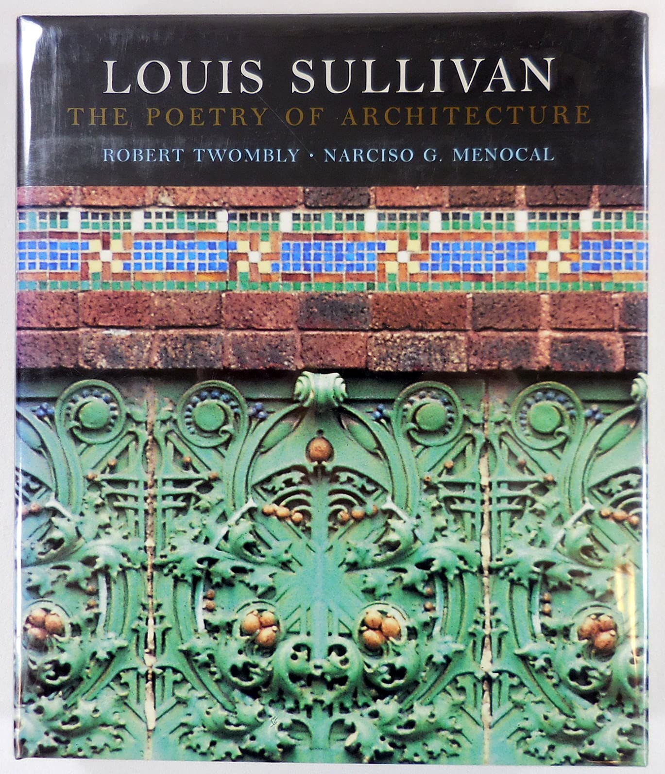 Louis Sullivan: The Poetry of Architecture Memories