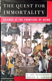 The Quest for Immortality: Science at the Frontiers of Aging book