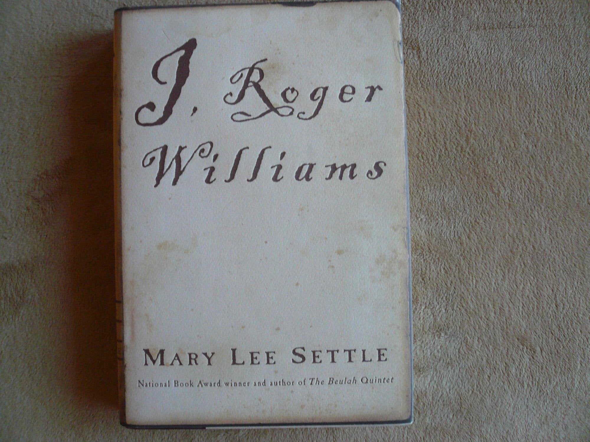 I, Roger Williams: A Fragment of Autobiography book