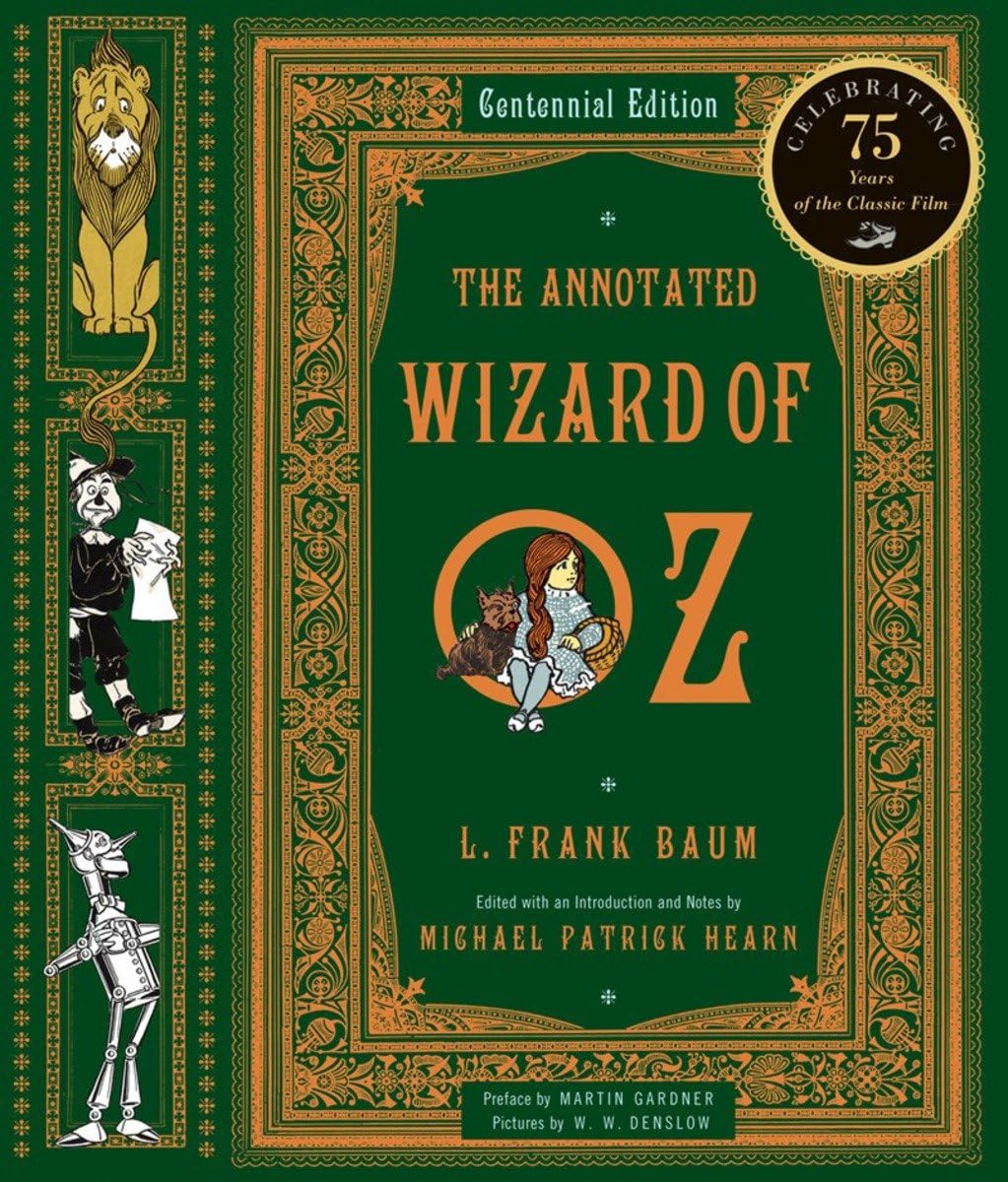 Annotated Wizard of Oz: The Wonderful Wizard of Oz (The Annotated Books, Band 0) Classics