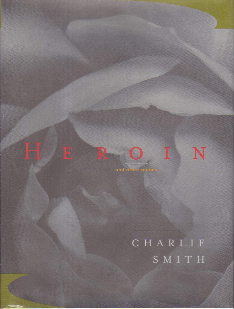 Heroin: And Other Poems Poetry