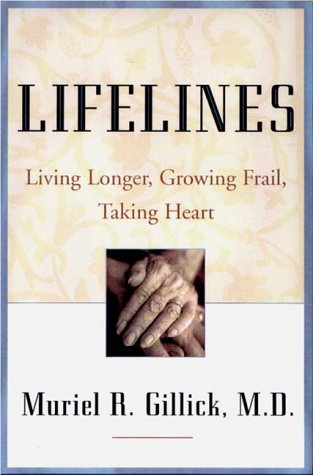 Lifelines: Living Longer, Growing Frail, Taking Heart Parents & Children