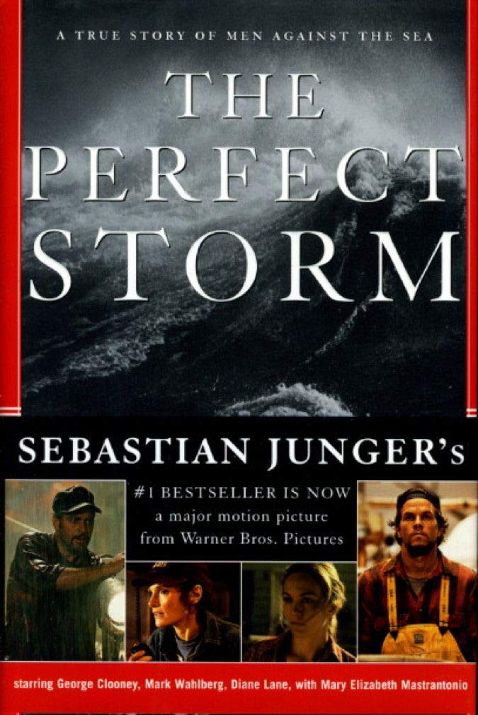 The Perfect Storm – A True Story of Men Against the Sea Movie Edition book