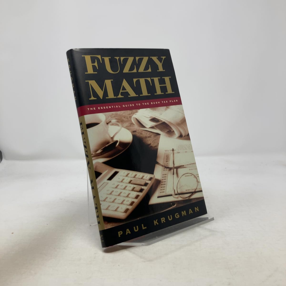 Fuzzy Math: The Essential Guide to the Bush Tax Plan Law