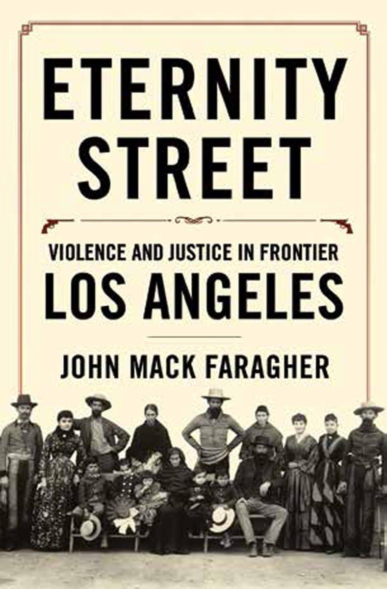 Eternity Street: Violence and Justice in Frontier Los Angeles Social Sciences