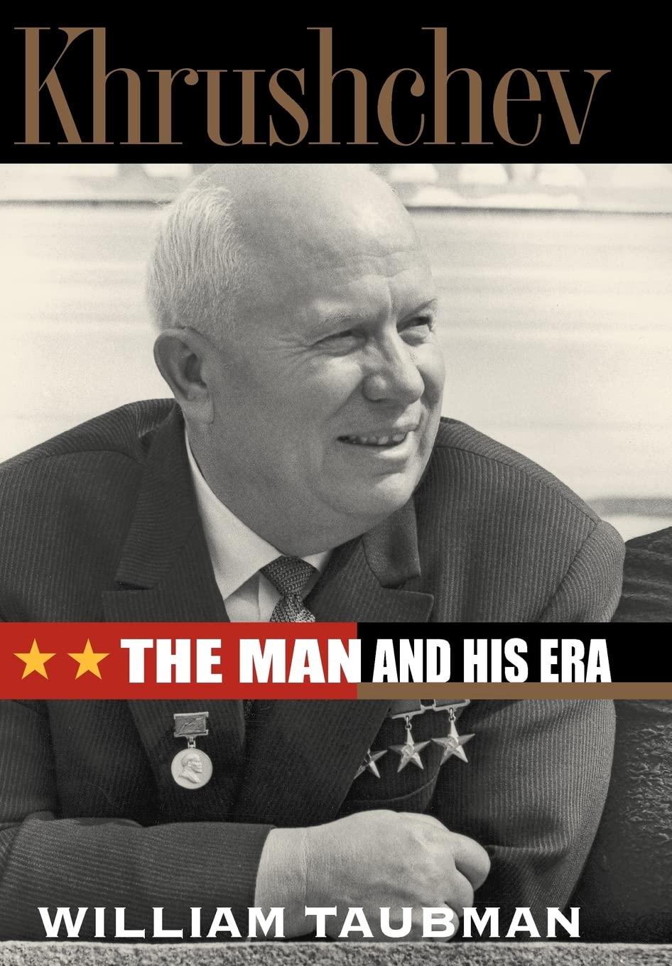 Khrushchev: The Man and His Era Art & Literature