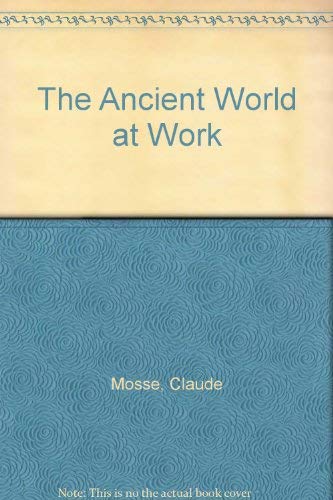 The ancient world at work (Ancient culture and society) Books