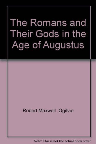 The Romans and Their Gods in the Age of Augustus (Ancient Culture and Society) Books