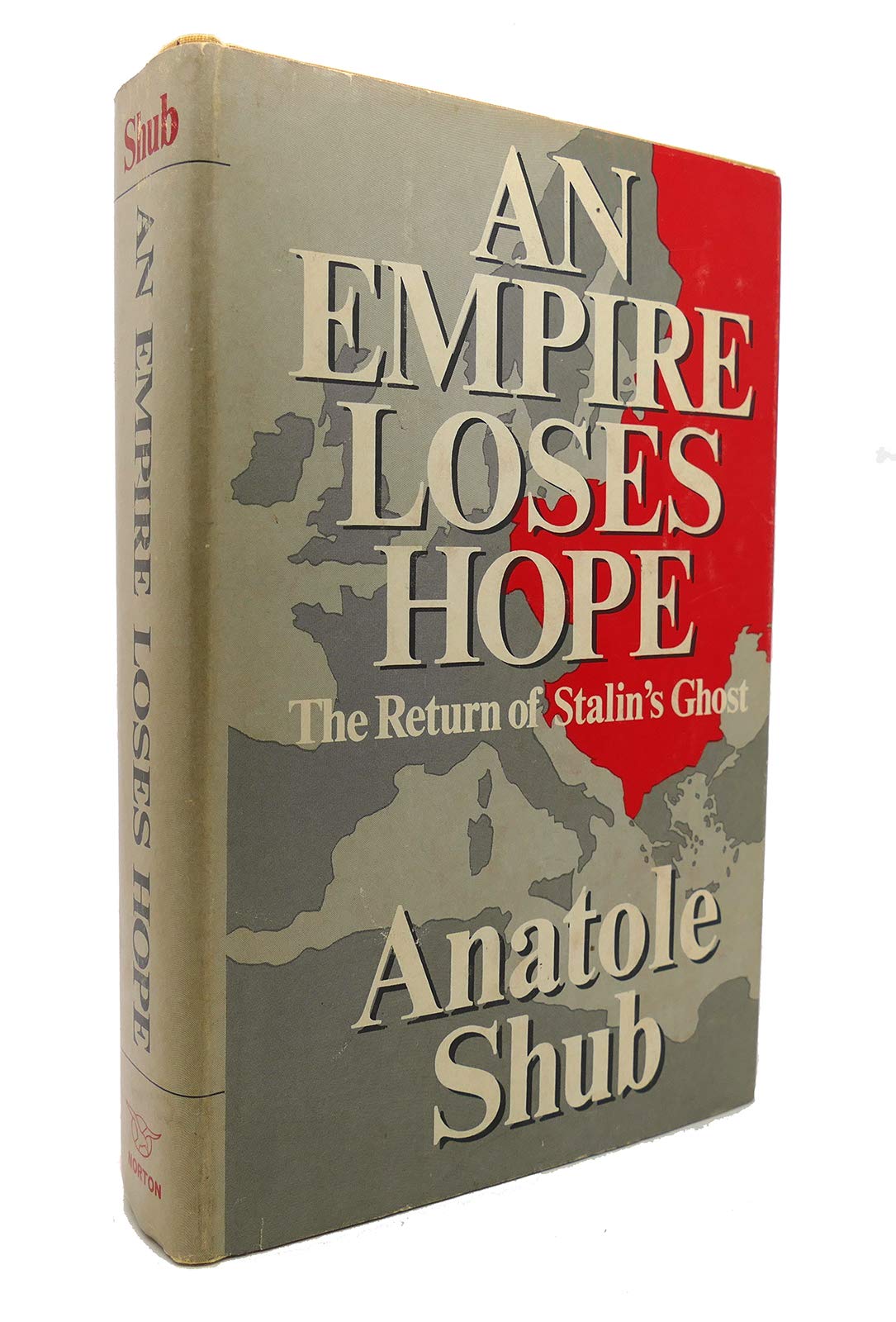 An Empire Loses Hope - the Return of Stalin's Ghost Books
