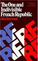 The One and Indivisible French Republic (Comparative Modern Government) Social Sciences