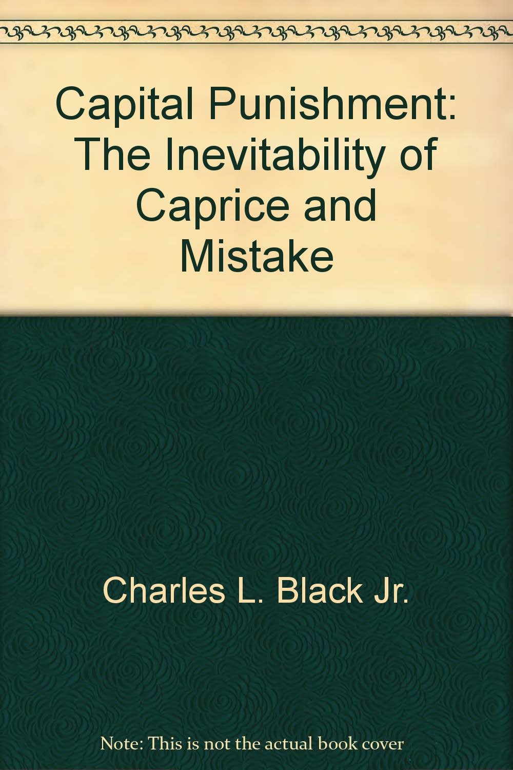 Capital Punishment, the Inevitability of Caprice and Mistake Books