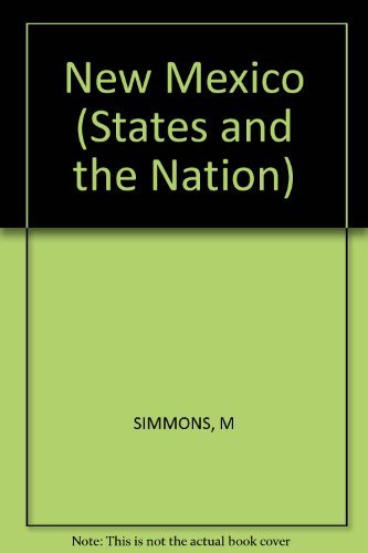 New Mexico: A Bicentennial History: A History (States and the Nation) Politics & History