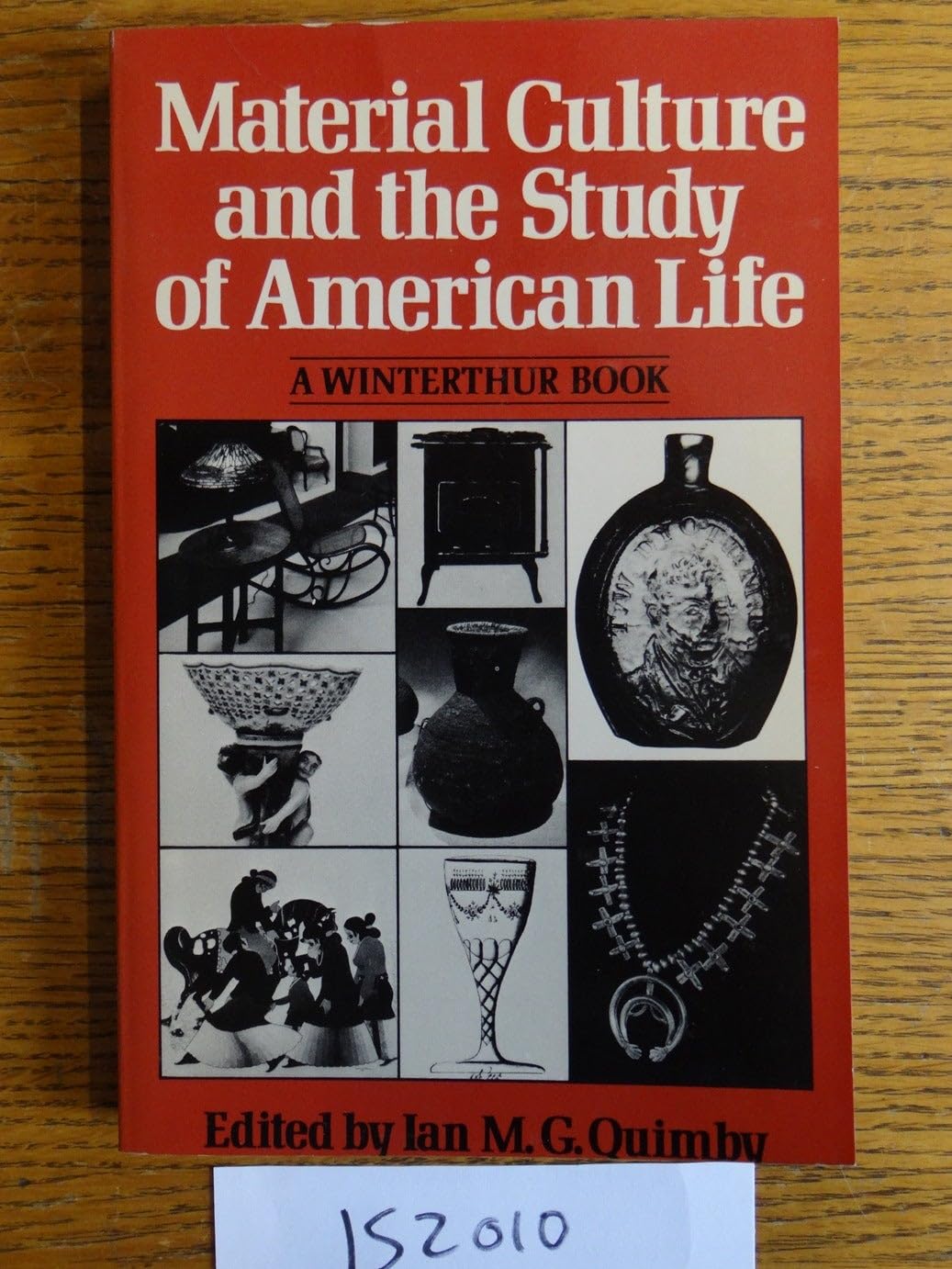Material Culture and the Study of American Life Books