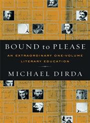 Bound to Please: An Extraordinary One-Volume Literary Education: Essays on Great Writers and Their Books Essays & Short Stories