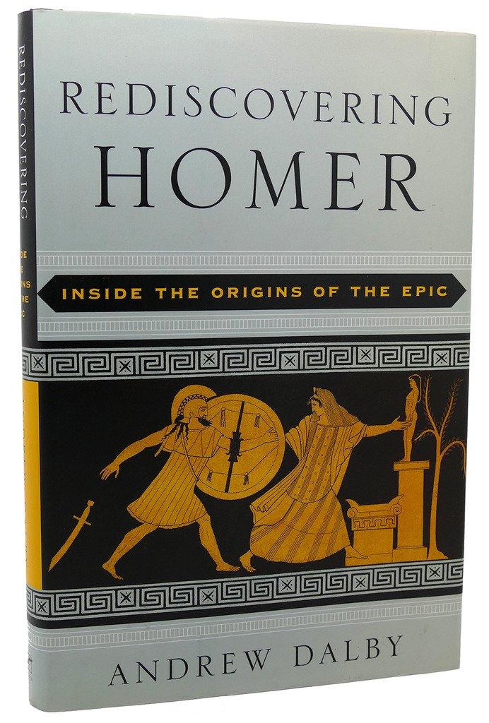 Rediscovering Homer: Inside the Origins of the Epic book