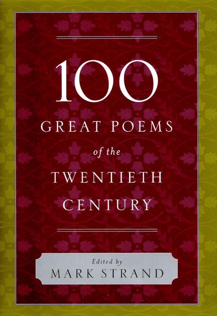 100 Great Poems of the Twentieth Century Poetry