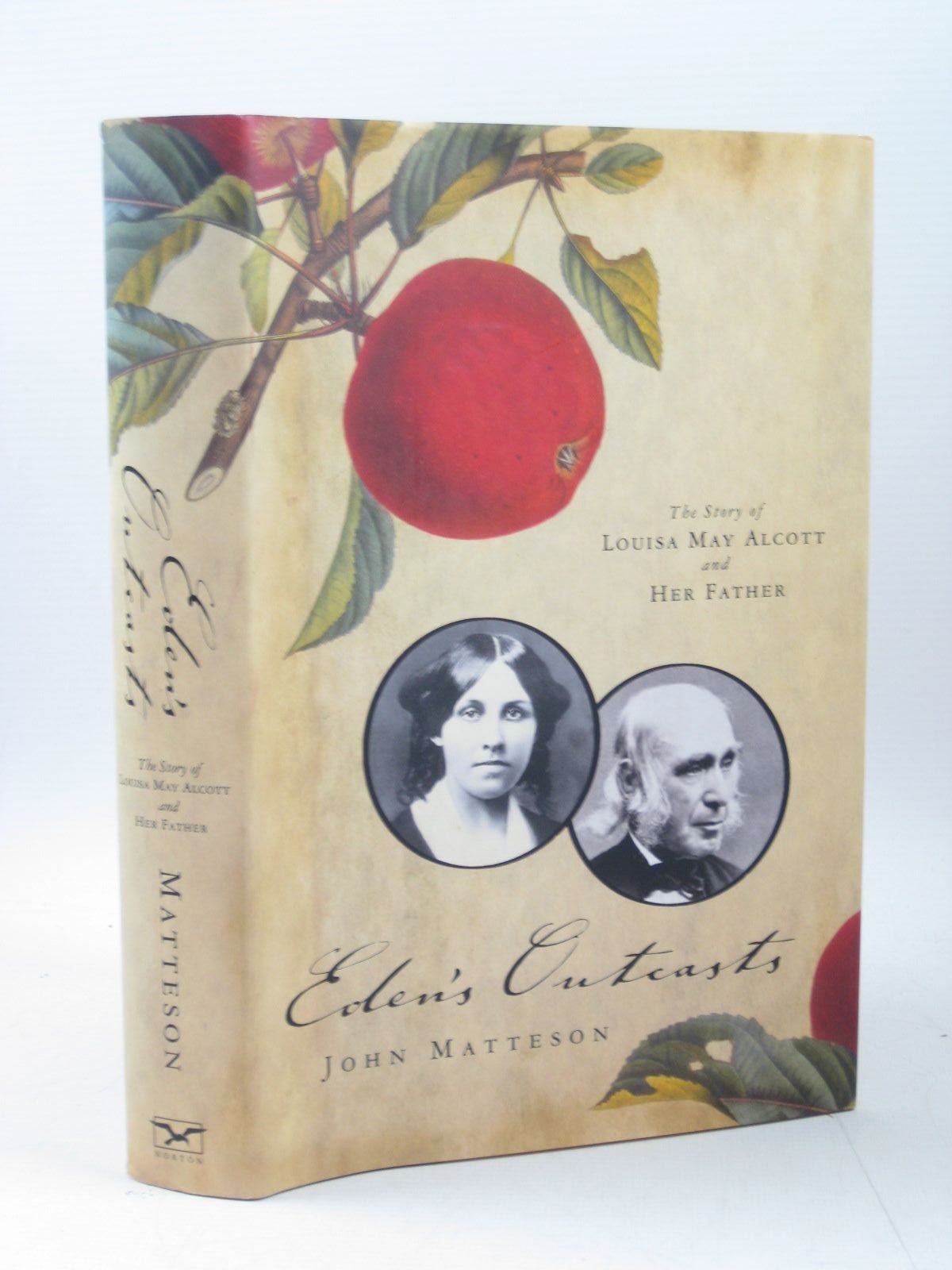 Eden's Outcasts: The Story of Louisa May Alcott and Her Father book