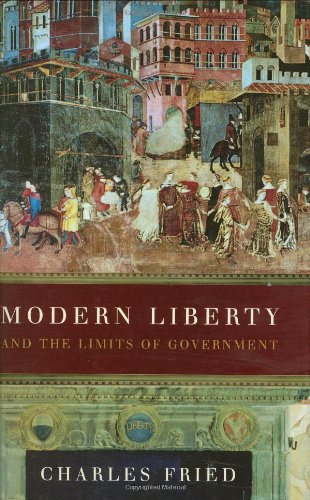 Modern Liberty: And the Limits of Government (Issues of Our Time) Philosophy