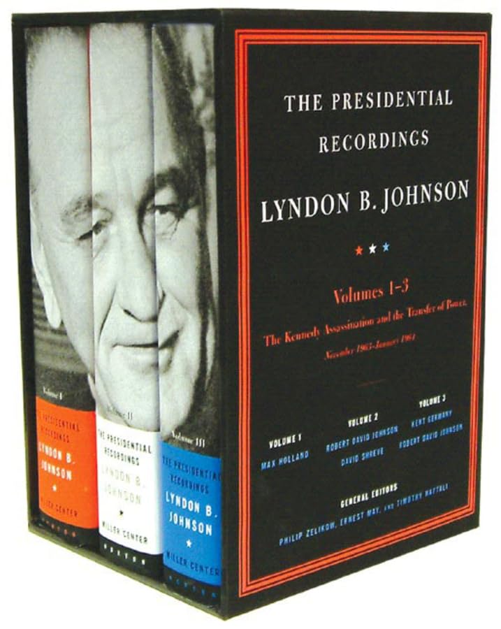 The Presidential Recordings: Lyndon B. Johnson: The Kennedy Assassination and the Transfer of Power: November 1963-January 1964 Biographies & Memoirs Audio Books