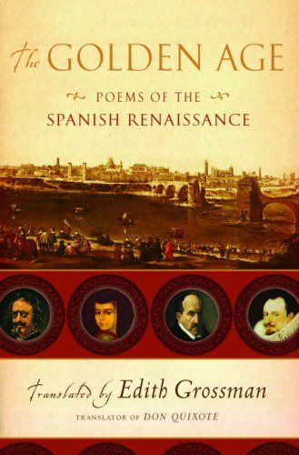 Golden Age: Poems of the Spanish Renaissance Poetry