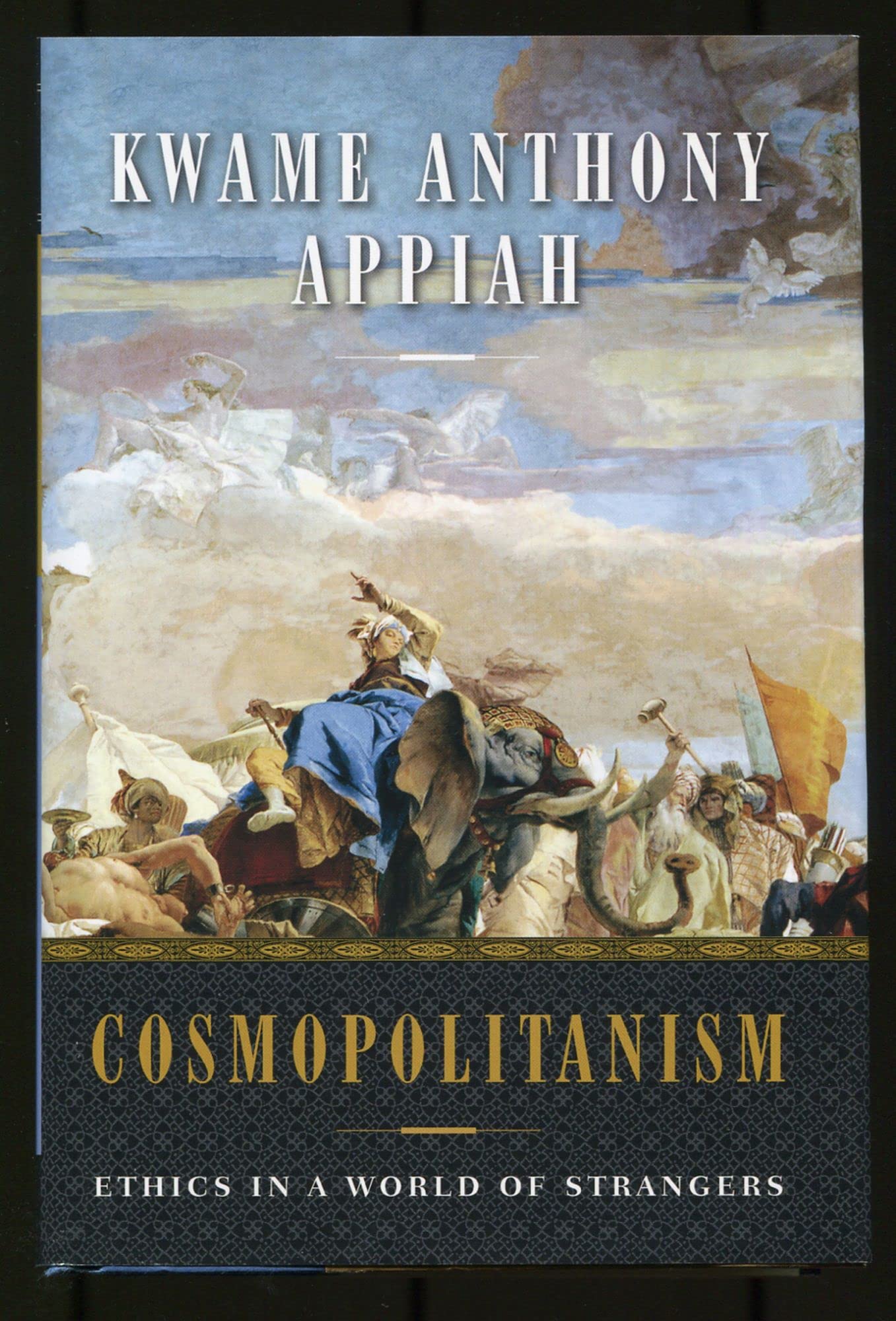 Cosmopolitanism: Ethics in a World of Strangers (Issues of Our Time) General education