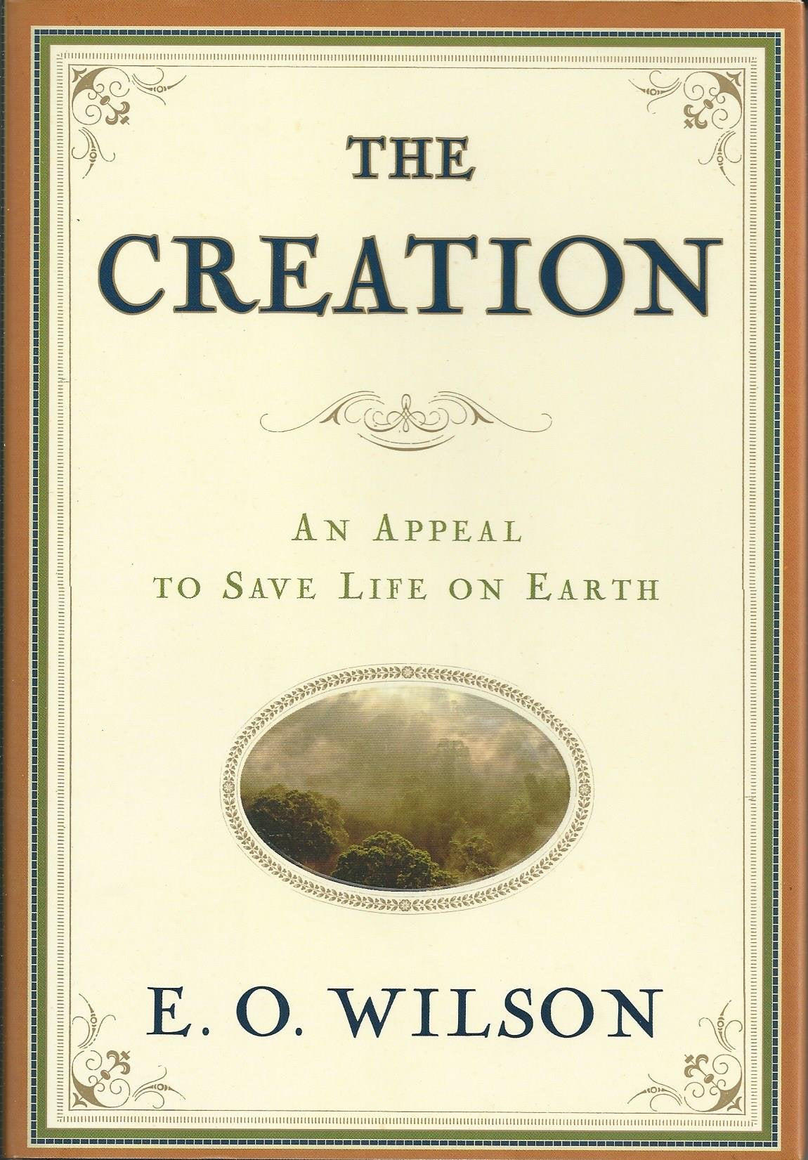 The Creation: An Appeal to Save Life on Earth: An Appeal to Save Life on Earth (Rough Cut) Mathematics