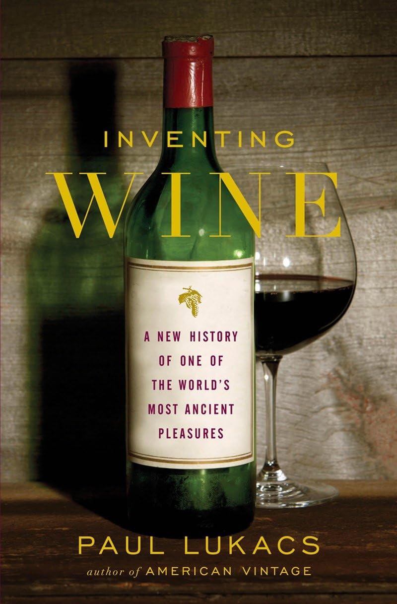Inventing Wine: A New History of One of the World's Most Ancient Pleasures book