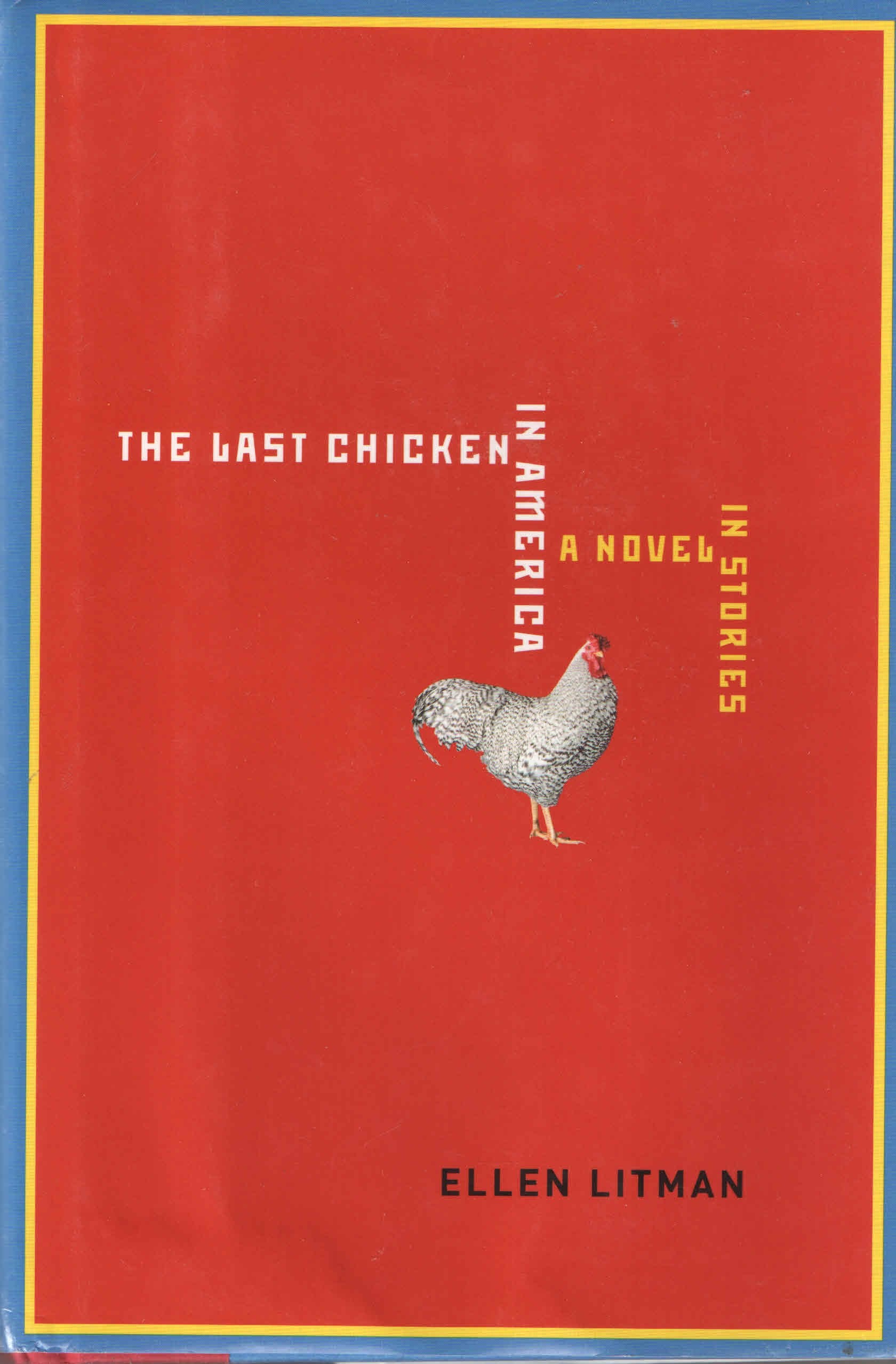 The Last Chicken in America: A Novel in Stories book