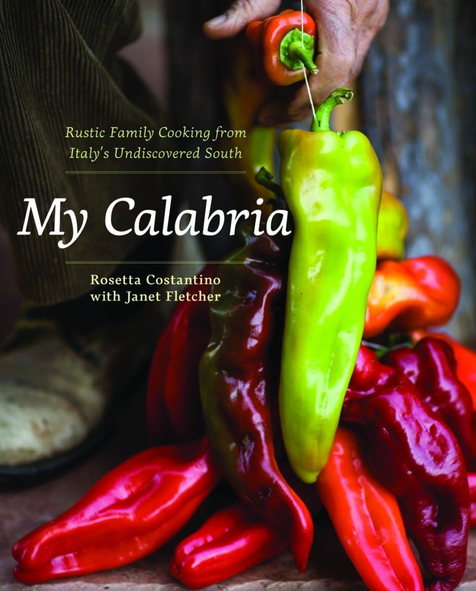 My Calabria: Rustic Family Cooking from Italy's Undiscovered South Leisure, Home & Garden