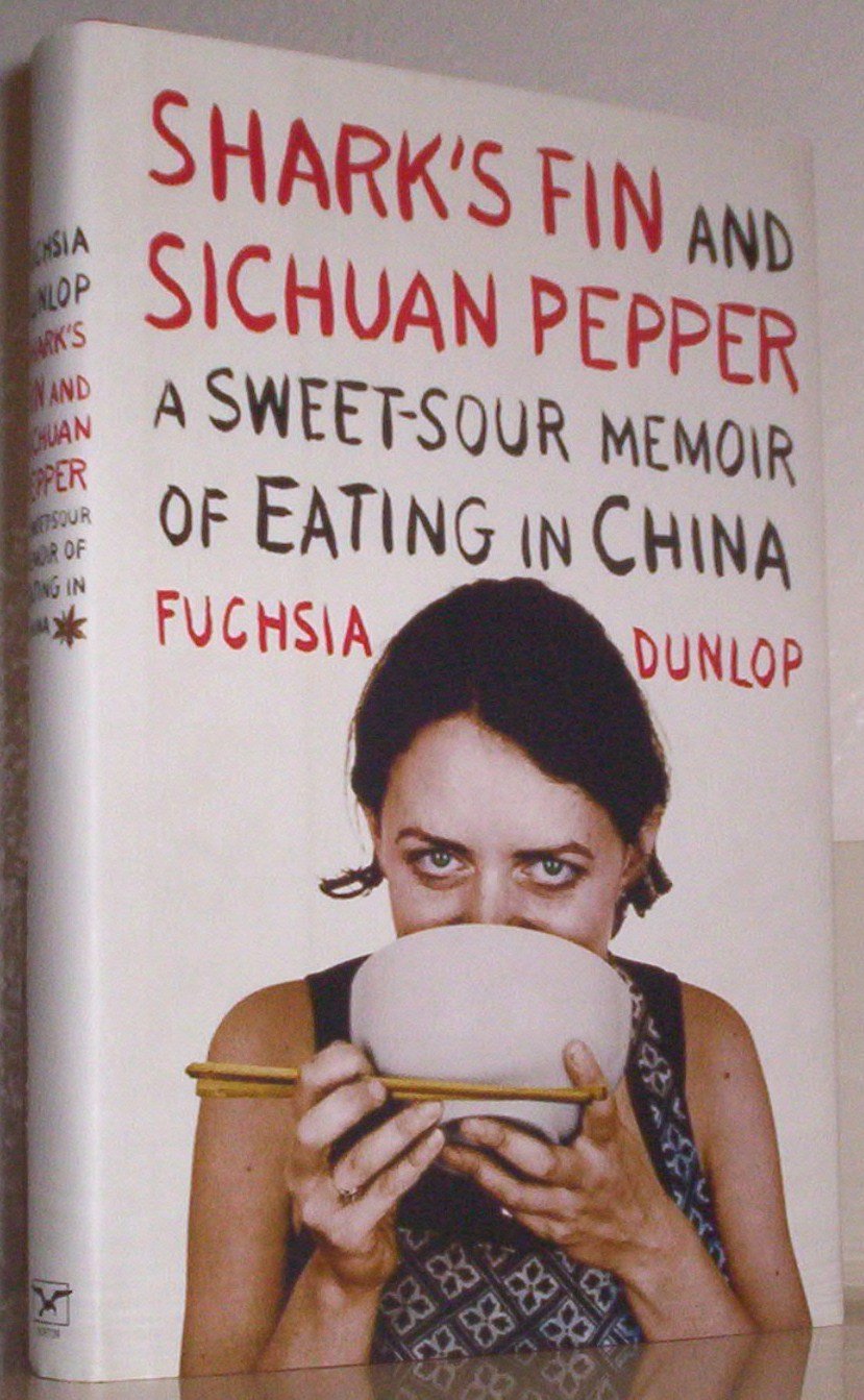 Shark's Fin and Sichuan Pepper: A Sweet-sour Memoir of Eating in China book