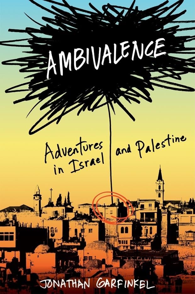 Ambivalence: Adventures in Israel and Palestine Art & Literature