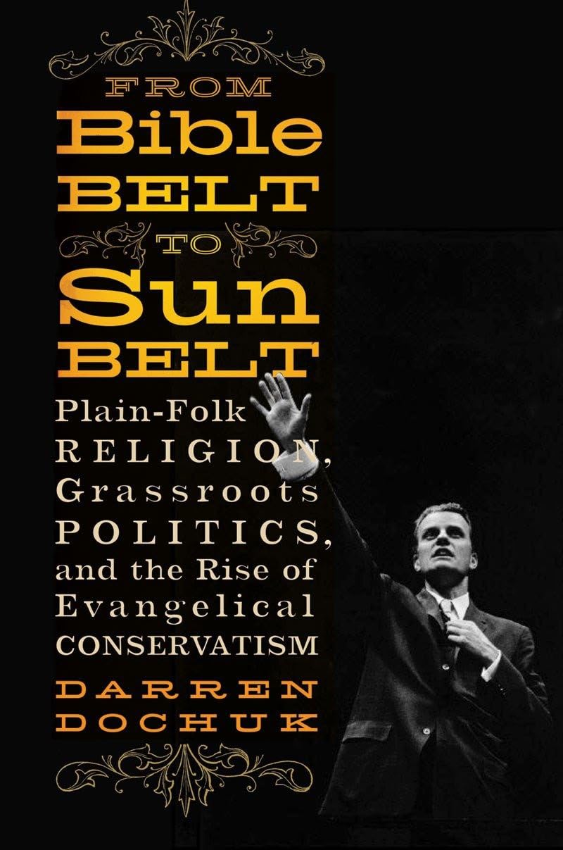 Dochuk, D: From Bible Belt to Sunbelt - Plain-Folk Religion, Social Sciences