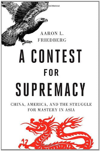 A Contest for Supremacy: China, America, and the Struggle for Mastery in Asia Law