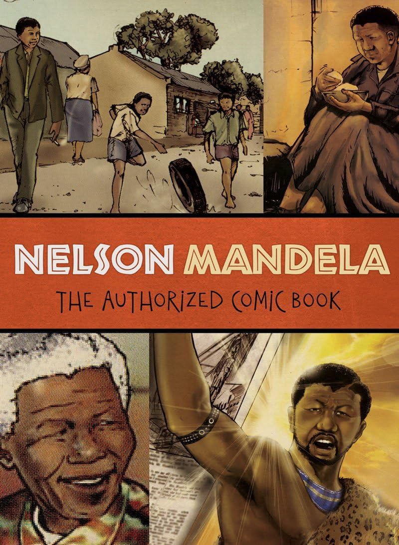 Nelson Mandela: The Authorized Comic Book Politics & Society