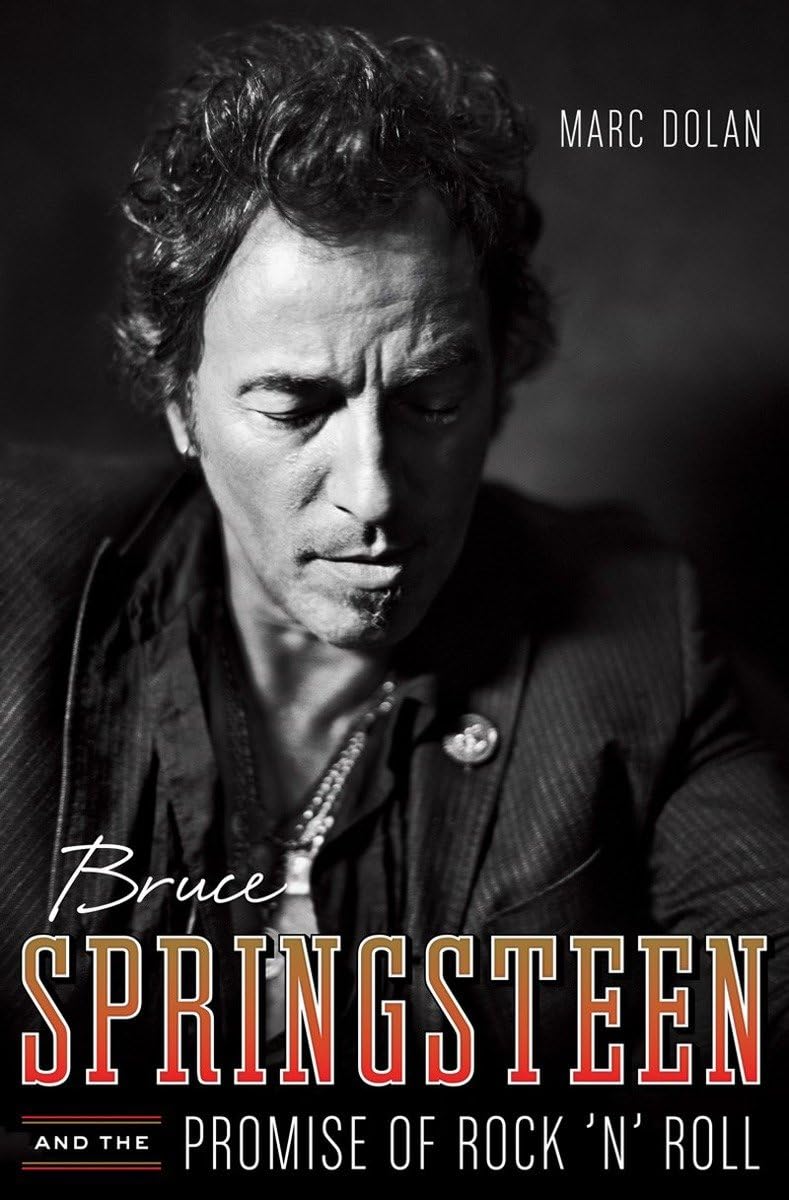 Bruce Springsteen and the Promise of Rock 'n' Roll Pop culture