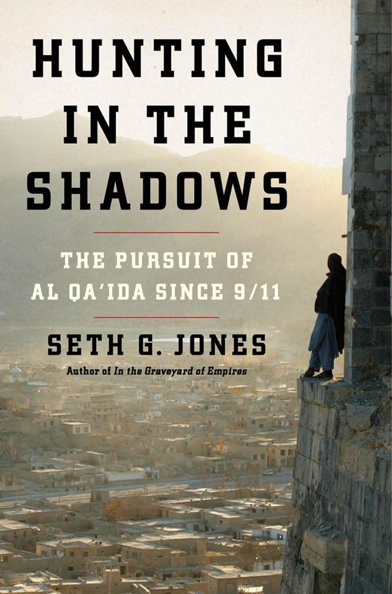 Hunting in the Shadows: The Pursuit of al Qa'ida Since 9/11 Law
