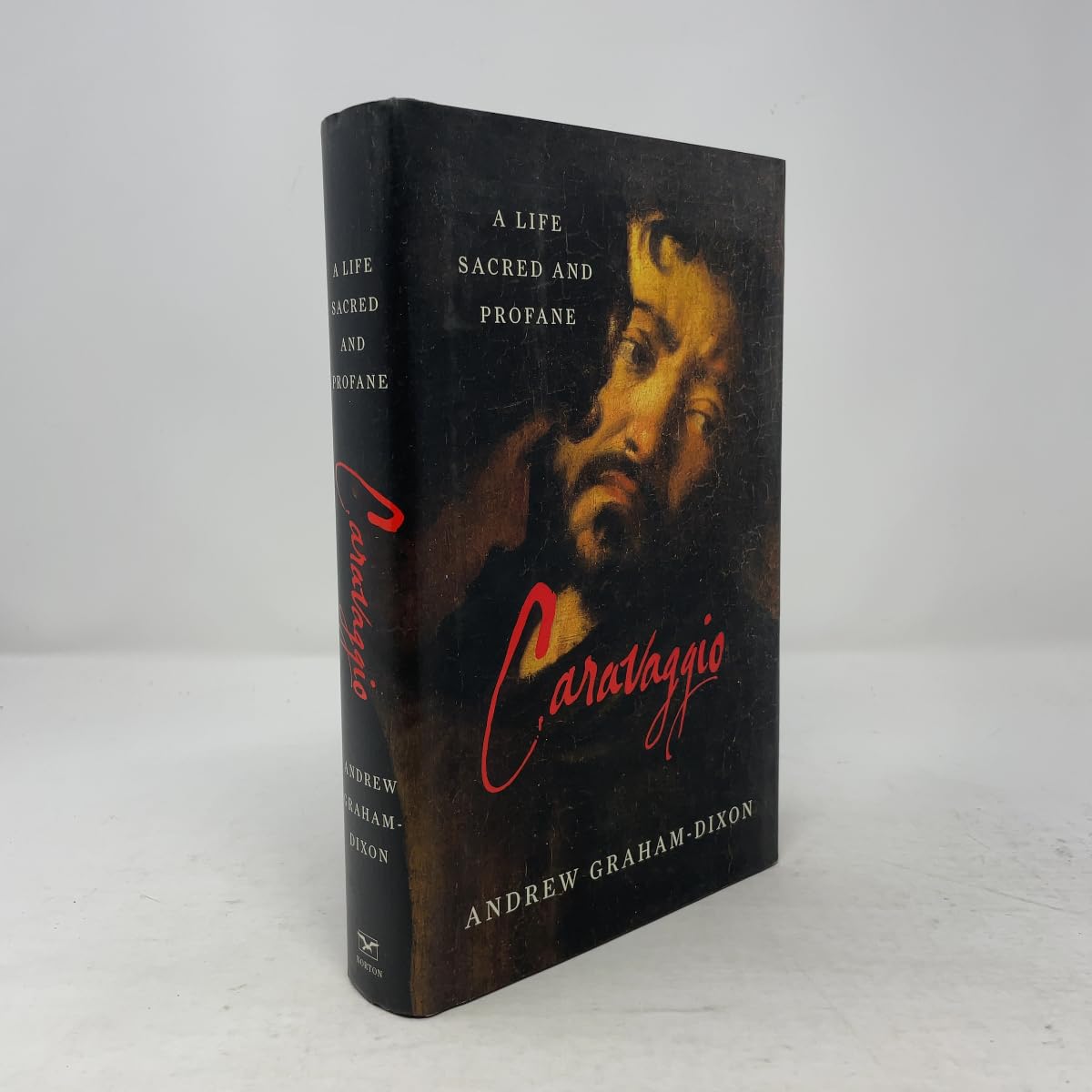 Caravaggio: A Life Sacred and Profane book