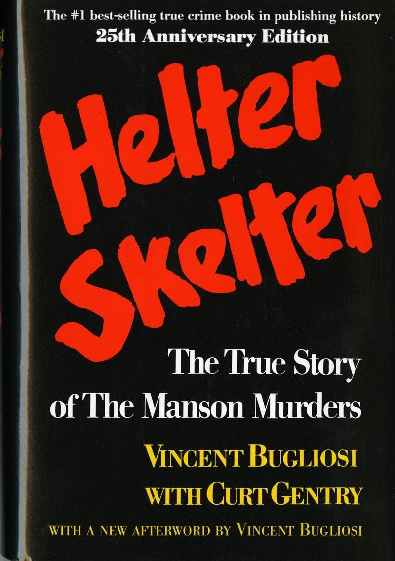 Helter Skelter: The True Story of the Manson Murders Politics & Society