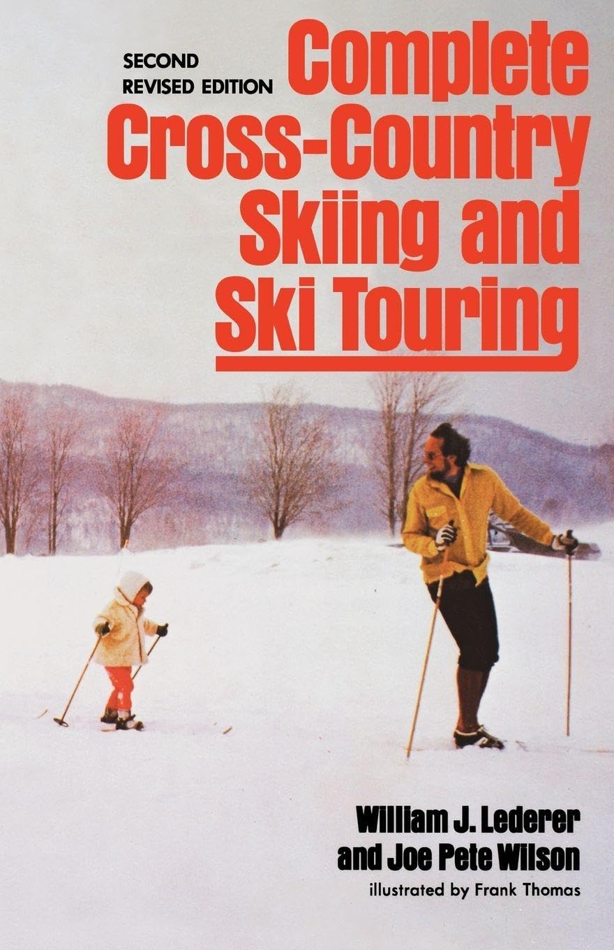 Complete Cross-Country Skiing and Ski Touring Leisure & Fun