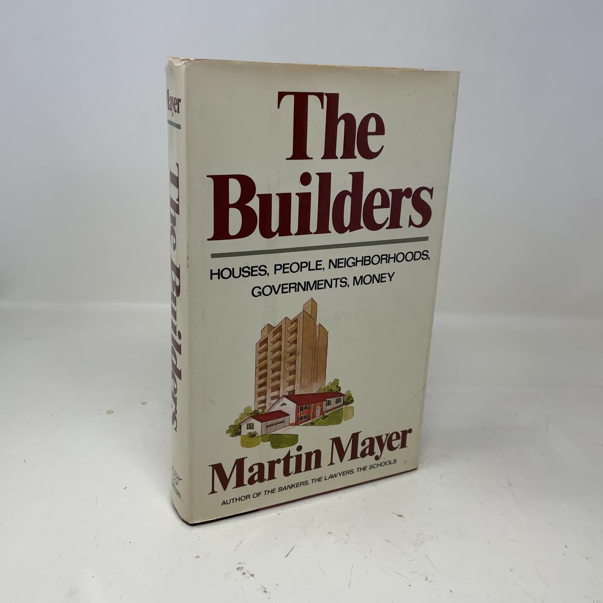 The builders: Houses, people, neighborhoods, governments, money Books