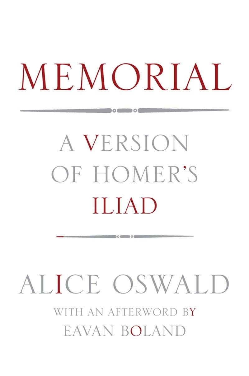 Memorial: A Version of Homer's Iliad Poetry